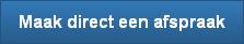 Maak direct een afspraak